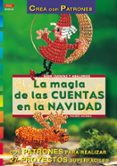 LA MAGIA DE LAS CUENTAS DE NAVIDAD (CREA CON PATRONES) di MORAS, INGRID 