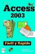 ACCESS 2003: FACIL Y RAPIDO de PRATS, CARLES  TRAVERIA REYES, SANTIAGO 