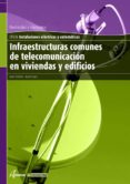 INFRAESTRUCTURAS COMUNES DE TELECOMUNICACIONES EN VIVIENDAS Y EDI FICIOS de ESTEBAN, JAVIER 