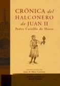 CRONICA DEL HALCONERO DE JUAN II di CARRILLO DE HUETE, PEDRO 