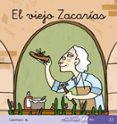 EL VIEJO ZACARIAS (MIS PRIMEROS CALCETINES; 22) (CURSIVA) de SOLER, TERESA 