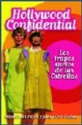 HOLLYWOOD CONFIDENTIAL: LOS TRAPOS SUCIOS DE LAS ESTRELLAS de PAYAN, MIGUEL ANGEL  OCIO COSTALES, JUANJO 
