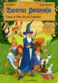 ZACARIAS POCAMAA, SALVA AL PAIS DE LOS CUENTOS di MORITZ, SILKE  AHLGRIMM, ACHIM 