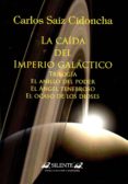 LA CAIDA DEL IMPERIO GALACTICO di SAIZ CIDONCHA, CARLOS 