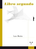 LIBRO SEGUNDO di MUIZ, LUIS 
