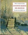 LOS DOCE GRADOS DEL SILENCIO di DE JESUS, MARIA AMADA 