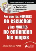 POR QUE LOS HOMBRES NO ESCUCHAN ... Y NO SABEN HACER DOS COSAS A LA VEZ de PEASE, BARBARA  PEASE, ALLAN 