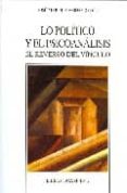 LO POLITICO Y EL PSICOANALISIS: EL REVERSO DEL VINCULO de MARINAS, JOSE MIGUEL 