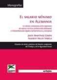 EL SALARIO MINIMO EN ALEMANIA de MARTINEZ GIRON, JESUS  ARUFE VARELA, ALBERTO 
