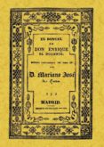 EL DONCEL DE DON ENRIQUE EL DOLIENTE (2 VOLS.): HISTORIA CABALLER ESCA DEL SIGLO XV (ED. FACSIMIL DE 1834) de LARRA, MARIANO JOSE DE 