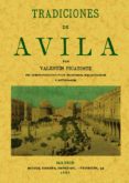 TRADICIONES DE AVILA (ED. FACSIMIL) de PICATOSTE, VALENTIN 