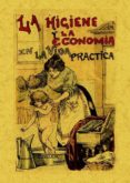 LA HIGIENE Y LA ECONOMIA EN LA VIDA PRACTICA (FACSIMILES MAXTOR) de ANONIMO 