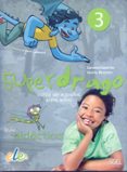 SUPERDRAGO 3 GUIA DIDACTICA + 2CD de CAPARROS, CAROLINA  BURNHAM, CHARLIE 