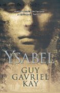 YSABEL de KAY, GUY GAVRIEL 