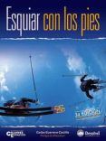 ESQUIAR CON LOS PIES (3 ED.) di GUERRERO CASTILLO, CARLOS 
