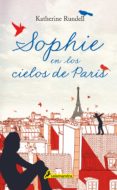 SOPHIE EN LOS CIELOS DE PARIS de RUNDELL, KATHERINE 