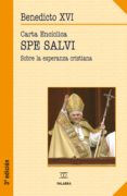CARTA ENCICLICA SPE SALVI di RATZINGER, JOSEPH BENEDICTO XVI 