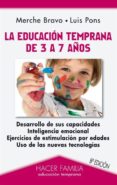 LA EDUCACION TEMPRANA DE 3 A 7 AOS di BRAVO, MERCHE PONS, LUIS 