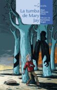 LA TUMBA DE MARY JANE de MONROE-FINCH , ALAN 