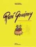 RENE GOSCINNY. LOS PRIMEROS PASOS DE UN GUIONISTA GENIAL di AYMAR DU CHATENET 