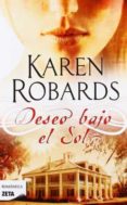 DESEO BAJO EL SOL de ROBARDS, KAREN 