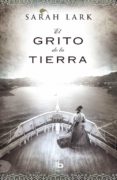 EL GRITO DE LA TIERRA (TRILOGIA DE NUEVA ZELANDA 3) de LARK, SARAH 