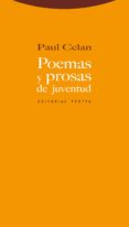 POEMAS Y PROSAS DE JUVENTUD de CELAN, PAUL 