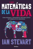 LAS MATEMATICAS DE LA VIDA de STEWART, IAN 