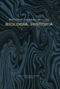 BIOLOGA, HISTORIA de JIMENEZ MILLAN, ANTONIO 