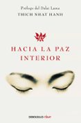 HACIA LA PAZ INTERIOR de HANH, THICH NHAT 