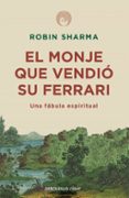 EL MONJE QUE VENDIO SU FERRARI: UNA FABULA ESPIRITUAL di SHARMA, ROBIN S. SHARMA, ROBIN 