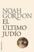 EL ULTIMO JUDIO de GORDON, NOAH 