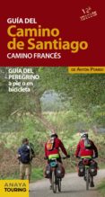 GUIA DEL CAMINO DE SANTIAGO. CAMINO FRANCES 2015 de POMBO RODRIGUEZ, ANTON 