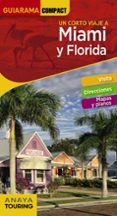 MIAMI Y FLORIDA 2019 (GUIARAMA COMPACT) di COSTA, EDGAR 