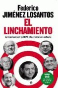 EL LINCHAMIENTO de JIMENEZ LOSANTOS, FEDERICO 