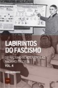 Labirintos Do Fascismo: Do Racismo Democrático Ao Racismo Fascista (eb
