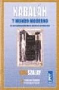KABALAH Y MUNDO MODERNO: LA ACTUALIZACION DE LA MISTICA OCCIDENTA L de SZALAY, IONE 