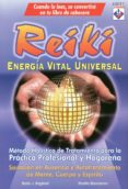 REIKI: ENERGIA VITAL UNIVERSAL di BAGINSKI, BODO J.  SHARAMON, SHALILA 