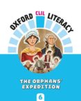 Portada de Oxford CLIL Literacy Social Primary 6. The orphans' expedition