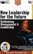New Leadership For The Future – Rethinking Management & Leadership