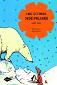 LOS ULTIMOS OSOS POLARES (COMETA +8) de HORSE, HARRY 
