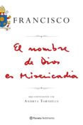 EL NOMBRE DE DIOS ES MISERICORDIA de BERGOGLIO PAPA FRANCISCO, JORGE 
