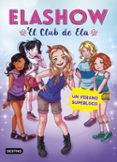 ELASHOW 2: UN VERANO SUPERLOCO de MARTINEZ, ELAIA 