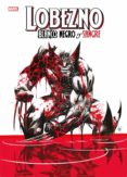 LOBEZNO. BLANCO, NEGRO Y SANGRE di VV.AA. 