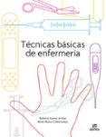 TCNICAS BSICAS DE ENFERMERA (ED. 2021) di VV.AA. 
