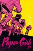 PAPER GIRLS N 30/30 de VAUGHAN, BRIAN K.  CHIANG, CLIFF 