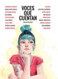 VOCES QUE CUENTAN (UNA ANTOLOGA) di VV.AA. 