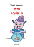 ESTO Y AQUELLO de UNGERER, TOMI 