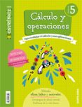 CALCULO 5 EDUCACION PRIMARIA CUADERNO ENTRENATE CASTELLANO ED. 2 018 di VV.AA. 