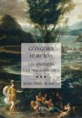 GONGORA HEROICO. LAS SOLEDADES Y LA TRADICION EPICA di BLANCO, MERCEDES 